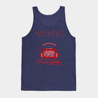 Words fails - music speaks Tank Top